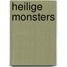 Heilige monsters by Renate Heyne