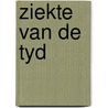 Ziekte van de tyd by Roberto Pazzi