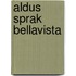 Aldus sprak bellavista