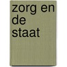 Zorg en de staat door A. de Swaan