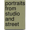 Portraits from studio and street door Marcopoulos