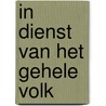 In dienst van het gehele volk door Jan Bank
