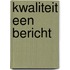 Kwaliteit een bericht