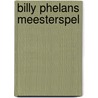 Billy phelans meesterspel door William Kennedy