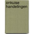 Onkuise handelingen