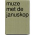 Muze met de januskop