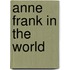 Anne frank in the world