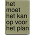 Het moet het kan op voor het plan