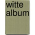 Witte album