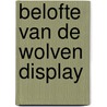 Belofte van de Wolven Display door D. Hearst