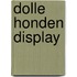 Dolle honden Display 