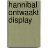 Hannibal ontwaakt Display door Thomas Harris