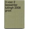 3 voor 2 leeswinter luitingh 2008 groot door Div