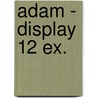 Adam - display 12 ex. door Theodore R. Dekker
