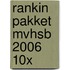 Rankin pakket MVHSB 2006 10x