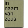 In naam van Zeus door Erich von Däniken