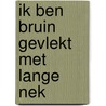 Ik ben bruin gevlekt met lange nek door M. Butterfield