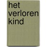 Het verloren kind by K. Clark