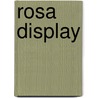 Rosa display by Felix Thijssen