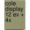 Cole display 12 ex + 4x by M. Cole
