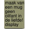Maak van een mug geen olifant in de liefde! display door Richard K. Carlson