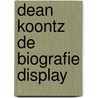 Dean Koontz de biografie display door Dean R. Koontz