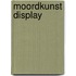 Moordkunst display