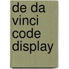 De Da Vinci code display by Dan Brown