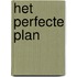 Het perfecte plan