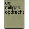 De Millgate opdracht door D. Morrell