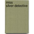 Miss Silver-detective