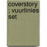 Coverstory ; Vuurlinies set by Felix Thijssen