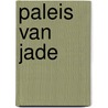Paleis van jade door K. Stone