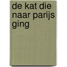 De kat die naar Parijs ging door Peter Gethers