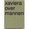 Xaviera over mannen door Hollander