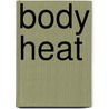 Body heat by Susan Fox