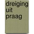 Dreiging uit praag