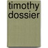 Timothy dossier