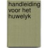 Handleiding voor het huwelyk