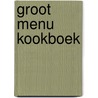 Groot menu kookboek door Belterman