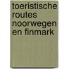 Toeristische routes noorwegen en finmark door Hans Krook
