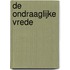 De ondraaglijke vrede