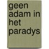 Geen adam in het paradys