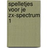 Spelletjes voor je zx-spectrum 1 by Irwin Shaw