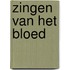 Zingen van het bloed