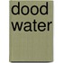 Dood water