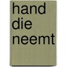 Hand die neemt by Larry Niven