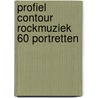 Profiel contour rockmuziek 60 portretten door Cor Bruyn