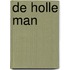 De holle man