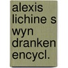 Alexis lichine s wyn dranken encycl. door Lichine